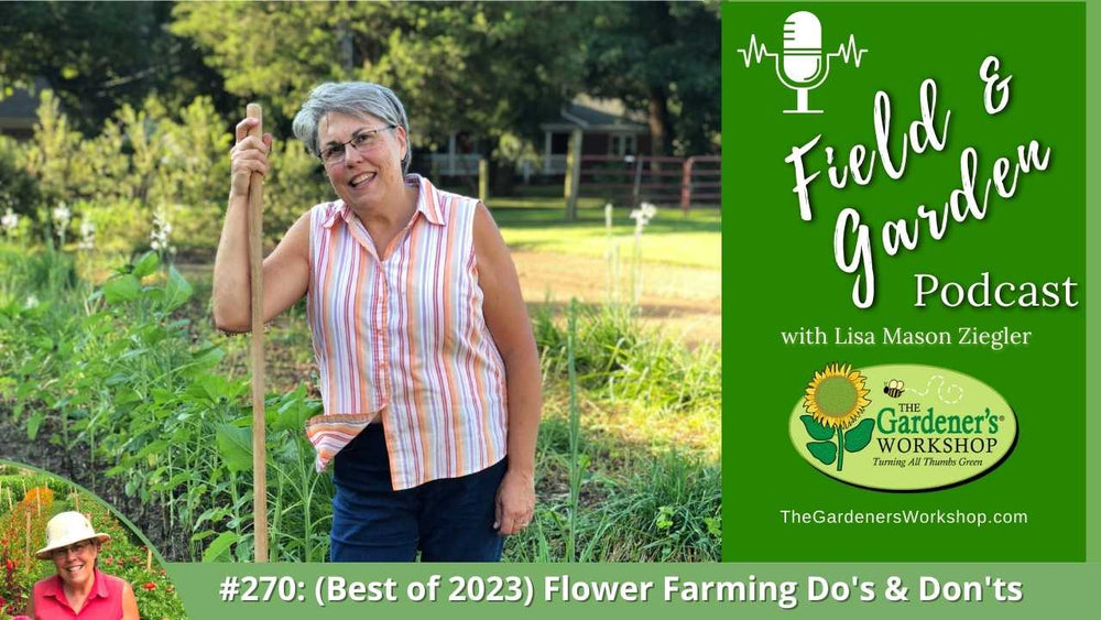 _270 (Best of 2023) Flower Farming Do's _ Don'ts