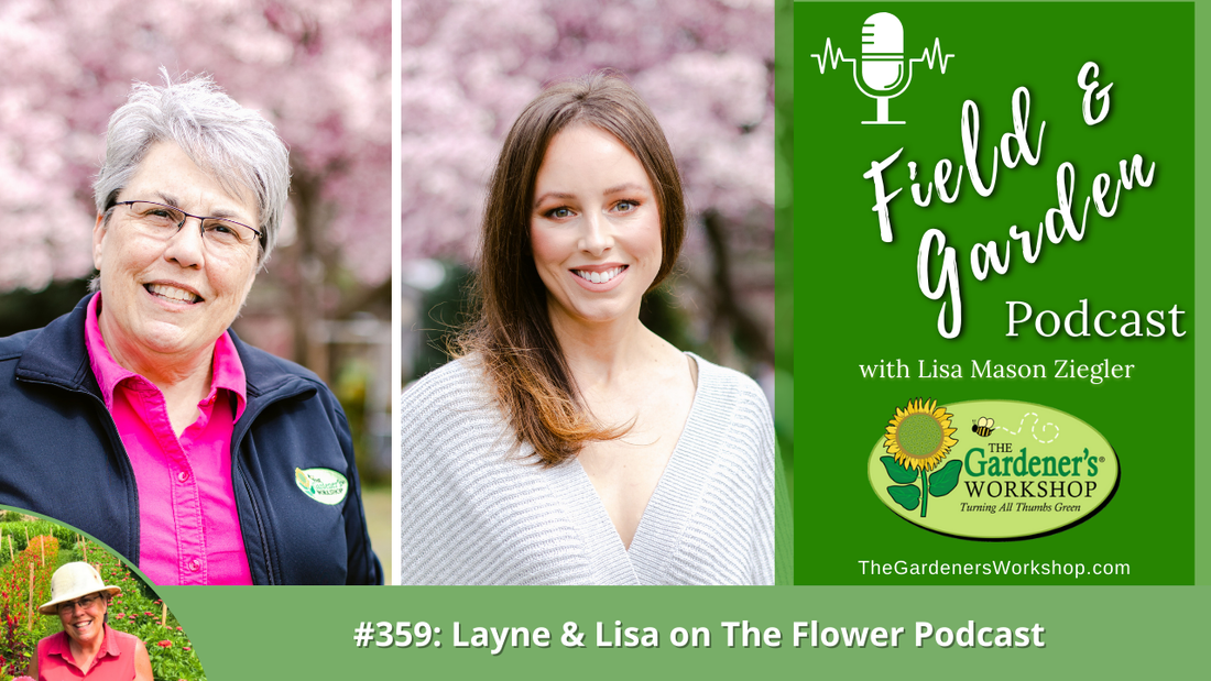 #359: Layne & Lisa on The Flower Podcast Podcast