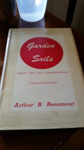 One of my winter reads this year Garden Soils, published 1948. 