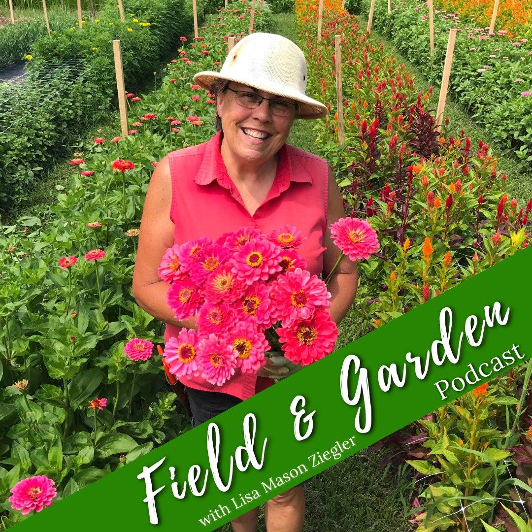 NEW Field and Garden Podcast