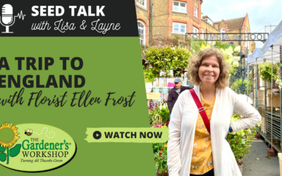 #62 – A Trip to England with Florist Ellen Frost
