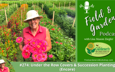 #274: Under the Row Covers & Succession Planting (Encore)