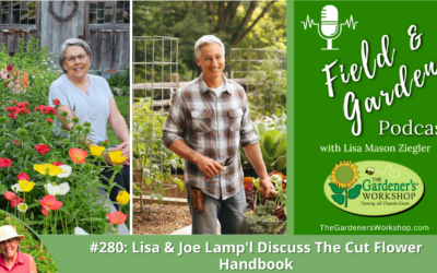 #280: Lisa & Joe Lamp’l Discuss The Cut Flower Handbook