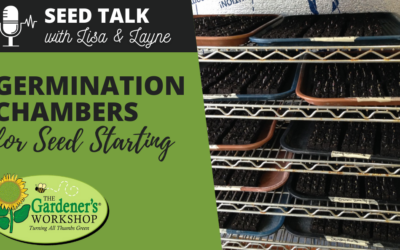 #81 – Germination Chambers for Seed Starting