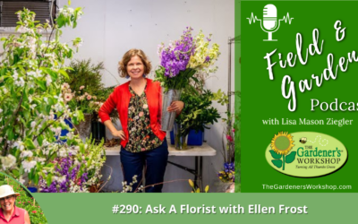 #290: Ask A Florist with Ellen Frost