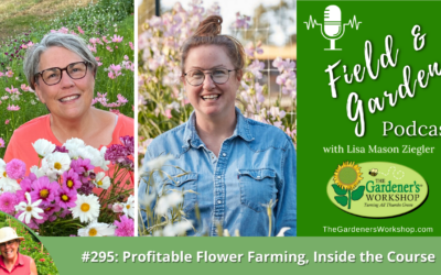 #295: Profitable Flower Farming, Inside the Course